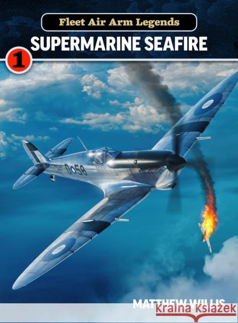 Fleet Air Arm Legends: Supermarine Mathew Willis 9781911658290 Mortons Media Group - książka