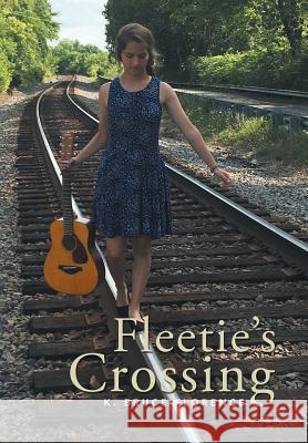 Fleetie's Crossing K. Bruce Florence 9781543433685 Xlibris - książka