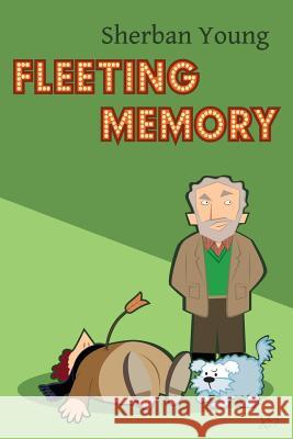 Fleeting Memory Sherban Young 9781463602017 Createspace - książka
