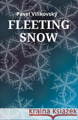 Fleeting Snow Pavel Villikovsky Julia Sherwood 9781908236371 Istros Books - książka