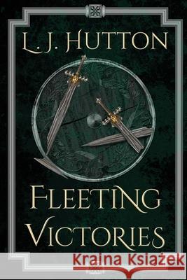 Fleeting Victories L J Hutton 9781916102026 Wylfheort Books - książka