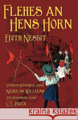 Flehes an Hens Horn: The Railway Children in Cornish Nesbit, Edith 9781782010036 Evertype - książka