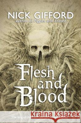 Flesh and Blood Nick Gifford 9781493692149 Createspace - książka