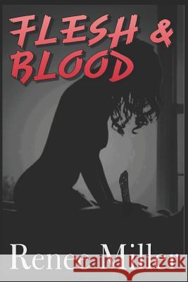 Flesh and Blood Renee Miller 9781729354223 Independently Published - książka