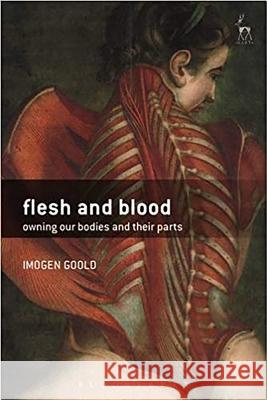 Flesh and Blood: Owning Our Bodies and Their Parts  9781841138480 Hart Publishing (UK) - książka