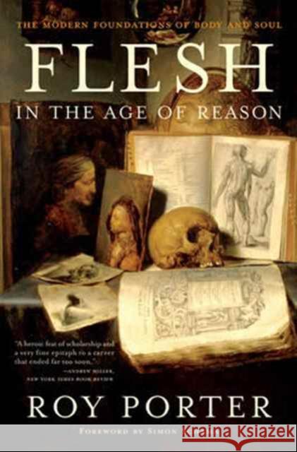 Flesh in the Age of Reason: The Modern Foundations of Body and Soul (Revised) Porter, Roy 9780393326963 W. W. Norton & Company - książka