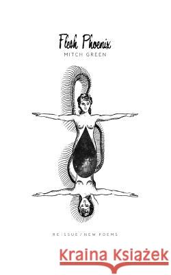 Flesh Phoenix - Re Issue Mitch Green 9780692913536 William Green - książka