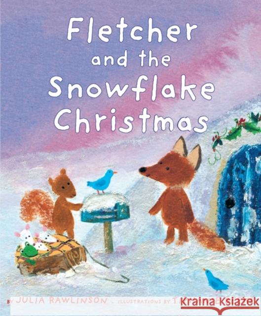 Fletcher and the Snowflake Christmas: A Christmas Holiday Book for Kids Rawlinson, Julia 9780061990335 Greenwillow Books - książka
