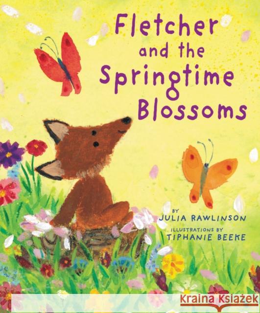 Fletcher and the Springtime Blossoms Julia Rawlinson Tiphanie Beeke 9780061688560 Greenwillow Books - książka