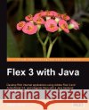 Flex 3 with Java Satish Kore 9781847195340 Packt Publishing