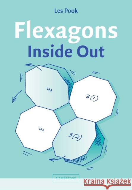 Flexagons Inside Out Les Pook L. P. Pook 9780521525749 Cambridge University Press - książka