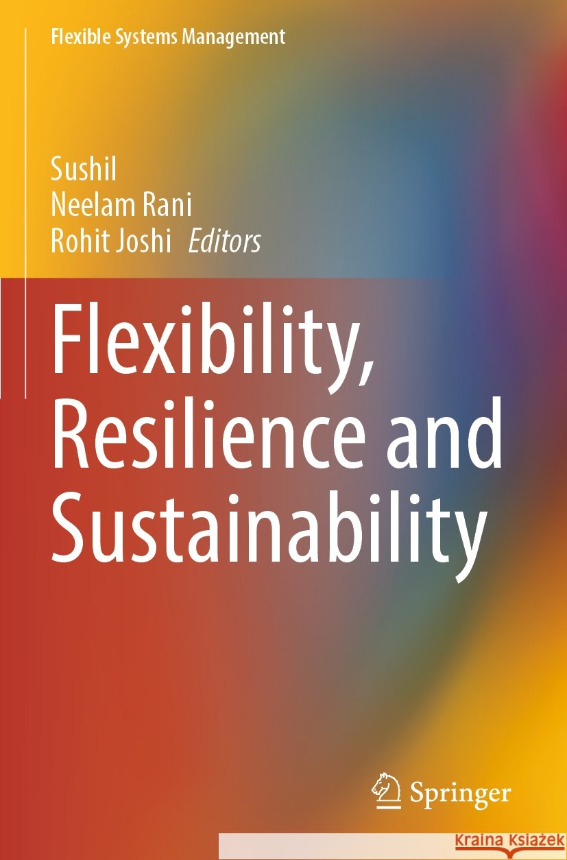 Flexibility, Resilience and Sustainability  9789819995523 Springer Nature Singapore - książka