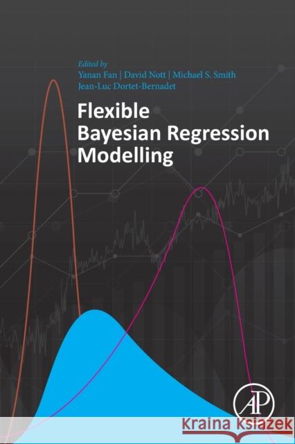 Flexible Bayesian Regression Modelling Fan, Yanan 9780128158623 Academic Press - książka