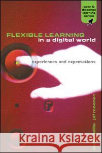 Flexible Learning in a Digital World: Experiences and Expectations Collis Betty 9780749433727 Taylor & Francis - książka