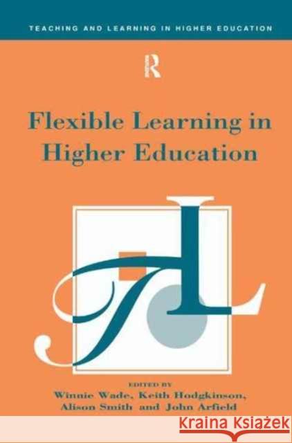 Flexible Learning in Higher Education Arfield John                             Hodgkinson Keith                         Smith Alison 9781138181137 Routledge - książka