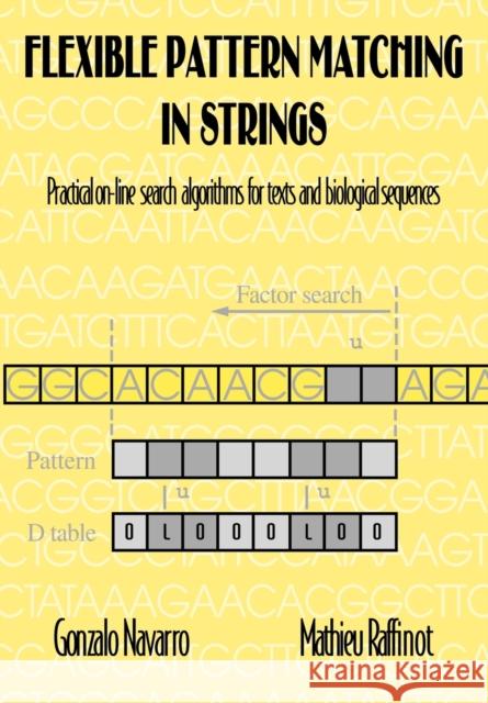 Flexible Pattern Matching in Strings: Practical On-Line Search Algorithms for Texts and Biological Sequences Navarro, Gonzalo 9780521039932  - książka