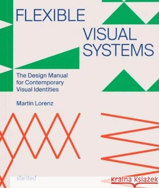 Flexible Visual Systems Lorenz, Dr. Martin 9783948440305 Slanted Publishers UG - książka