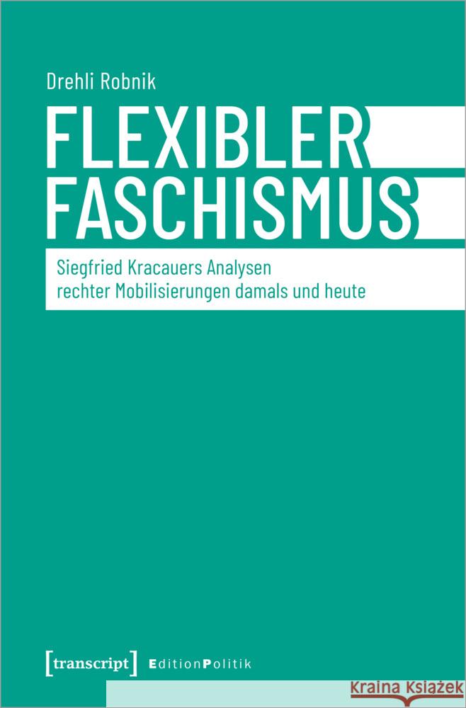 Flexibler Faschismus Robnik, Drehli 9783837670172 transcript Verlag - książka