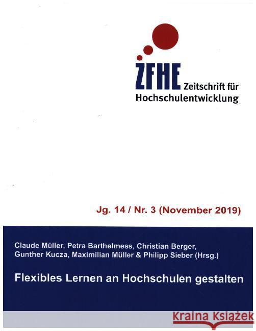 Flexibles Lernen an Hochschulen gestalten: Zfhe 14/3 Claude Müller, Petra Barthelmess, Christian Berger 9783750416529 Books on Demand - książka