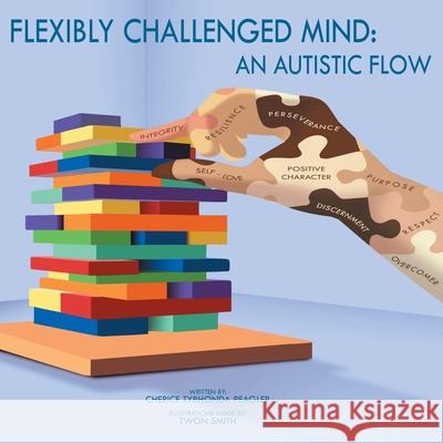 Flexibly Challenged Mind: An Autistic Flow Cherice Tyrhonda Peagler 9781963068993 Cherice Tyrhonda Peagler - książka