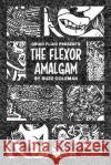 Flexor Amalgam Vince Coleman Phil Coleman Brad Neal 9781540550712 Createspace Independent Publishing Platform