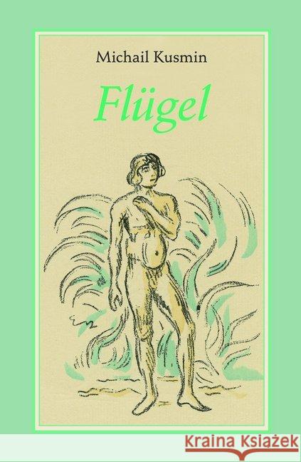 Flügel : Vor-/ Nachwort: Florian Mildenberger Kusmin, Michail 9783863000745 Männerschwarm - książka
