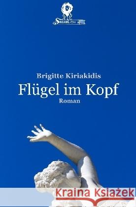 Flügel im Kopf : Teil 1 Kiriakidis, Brigitte 9783741860959 epubli - książka