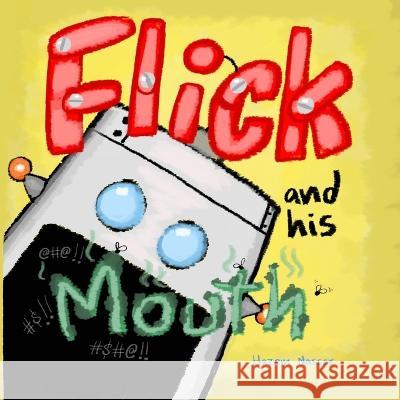 Flick and his Mouth Hazem Nassar, Leila Boukarim 9781953190154 Hazem Nassar - książka