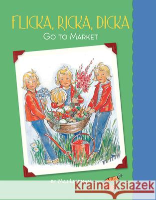 Flicka, Ricka, Dicka Go to Market Maj Lindman Maj Lindman  9780807524787 Albert Whitman & Company - książka