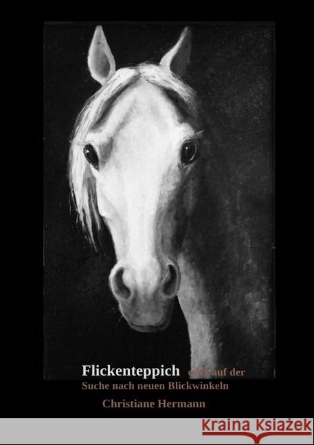 Flickenteppich : Auf der Suche nach neuen Blickwinkeln Hermann, Christiane 9783746720968 epubli - książka