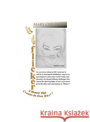 Flicker: A Memoir That Creates Its Own Music Mary Childress Barbara Jackson 9781644676868 Mrc Enterprises - książka