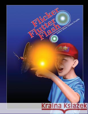 Flicker Flutter Flash Diane Marie Trujillo David W. Noblett 9781500205430 Createspace - książka