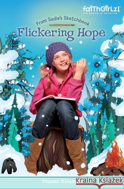 Flickering Hope Naomi Kinsman   9780310726647 ZonderKidz - książka