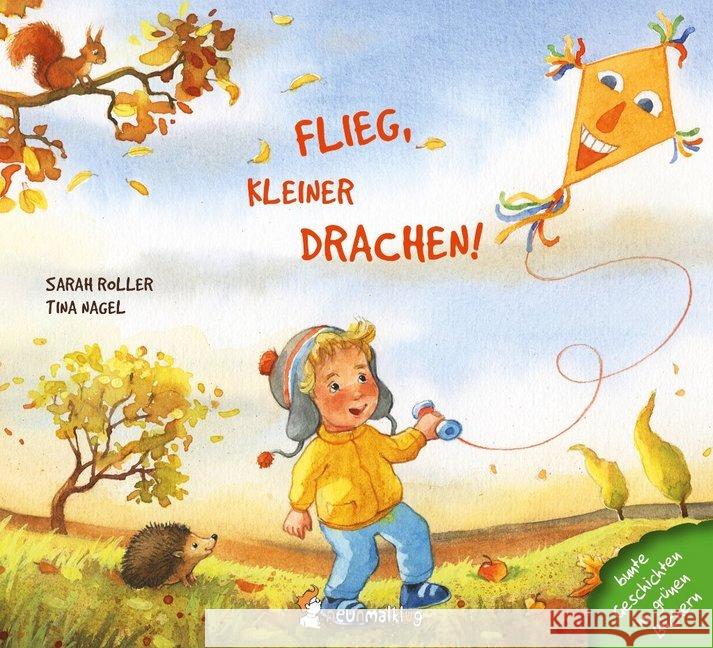 Flieg, kleiner Drachen! Roller, Sarah; Nagel, Tina 9783945677094 Neunmalklug Verlag - książka