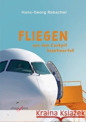 Fliegen aus dem Cockpit beantwortet Hans-Georg Rabacher 9783903355026 Checkpilot - książka