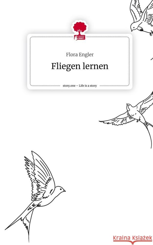 Fliegen lernen. Life is a Story - story.one Engler, Flora 9783710885334 story.one publishing - książka
