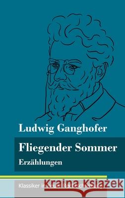 Fliegender Sommer: Erzählungen (Band 92, Klassiker in neuer Rechtschreibung) Neuhaus-Richter, Klara 9783847850229 Henricus - Klassiker in Neuer Rechtschreibung - książka