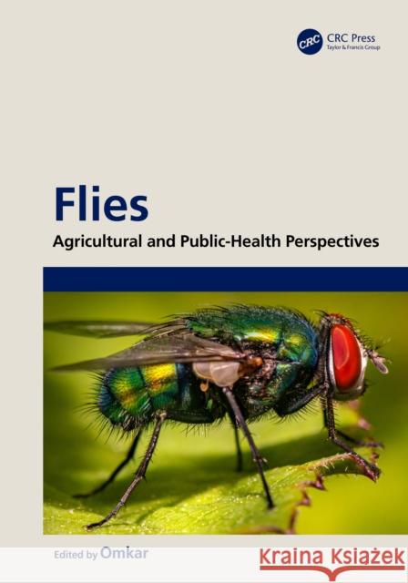 Flies: Agricultural and Public-Health Perspectives Omkar 9781032773445 CRC Press - książka