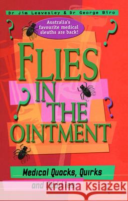 Flies in the Ointment Jim Dr /. Biro George Leavesley 9780732269333 Harper Collins Publishers Australia Pty Ltd - książka