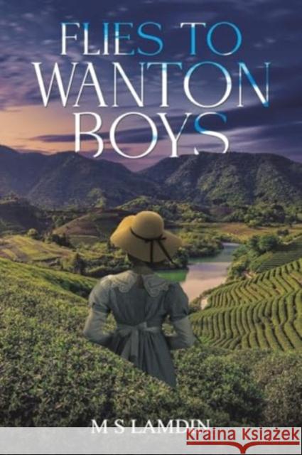 Flies to Wanton Boys M S Lamdin 9781035870721 Austin Macauley Publishers - książka