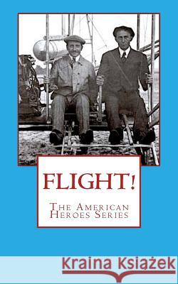 Flight! Ryan Stallings 9781542487382 Createspace Independent Publishing Platform - książka