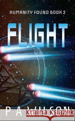 Flight P. a. Wilson 9781927669716 Perry Wilson Books - książka