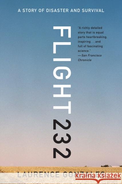 Flight 232: A Story of Disaster and Survival Gonzales, Laurence 9780393351262 John Wiley & Sons - książka