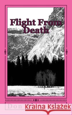 Flight from Death: A Time for Reaping Don Alexander 9781463602734 Createspace - książka