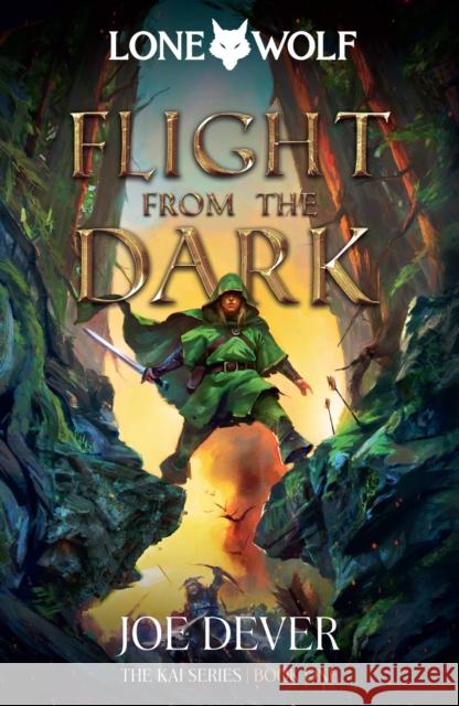 Flight from the Dark: Lone Wolf #1 Joe Dever 9781915586001 Holmgard Press - książka