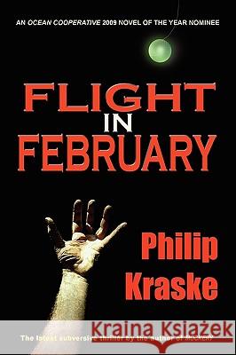 Flight in February Kraske, Philip 9780986520303 Eyestorms Books - książka