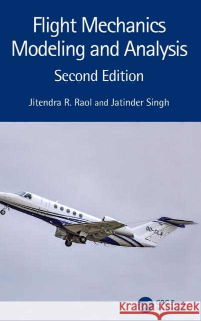 Flight Mechanics Modeling and Analysis Jatinder (CSIR-NAL, India) Singh 9781032276090 Taylor & Francis Ltd - książka