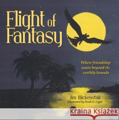 Flight of Fantasy Jim Blickenstaff 9781480836426 Archwaypublishing - książka
