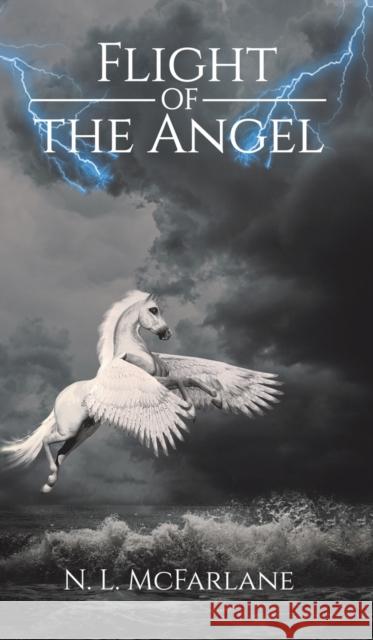 Flight of the Angel N. L. McFarlane 9781528977609 Austin Macauley Publishers - książka