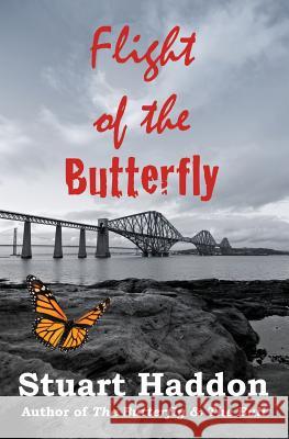 Flight of the Butterfly Stuart Haddon 9781495945557 Createspace - książka